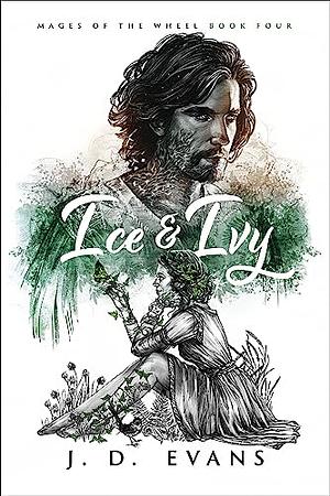 Ice & Ivy by J.D. Evans