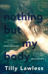 Nothing But My Body by Tilly Lawless