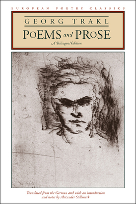 Poems and Prose: A Bilingual Edition by Georg Trakl