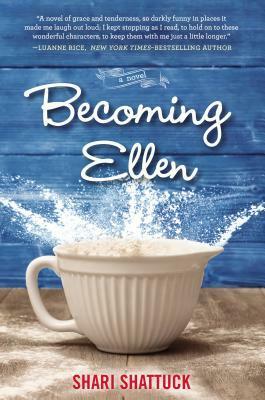 Becoming Ellen by Shari Shattuck