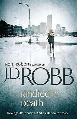 Kindred in Death by J.D. Robb