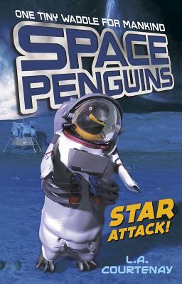 Space Penguins Star Attack! by Lucy Courtenay
