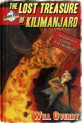 The Lost Treasure of Kilimanjaro by Will Overby