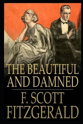 The Beautiful and the Damned Annotated and Illustrated Book by F. Scott Fitzgerald