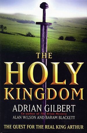 The Holy Kingdom by Adrian Geoffrey Gilbert