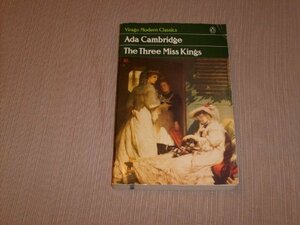 The Three Miss Kings by Ada Cambridge