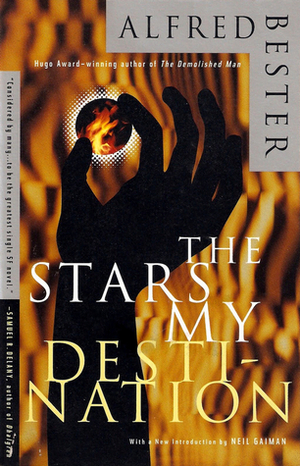 The Stars My Destination by Alfred Bester