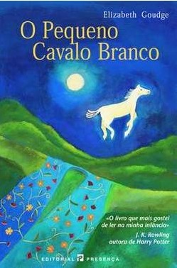 O Pequeno Cavalo Branco by Elizabeth Goudge