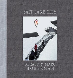 Salt Lake City: Booklet by Marc Hoberman, Gerald Hoberman