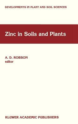 Zinc in Soils and Plants: Proceedings of the International Symposium on 'zinc in Soils and Plants' Held at the University of Western Australia, by 