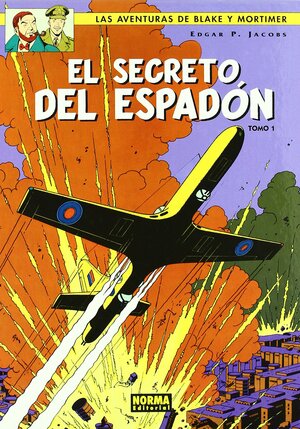 Blake & Mortimer 9. el Secreto del Espadon 1 by Edgar P. Jacobs