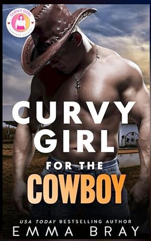 Curvy girl for the cowboy by Emma Bray