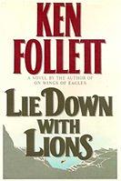Lie Down With Lions by Ken Follett