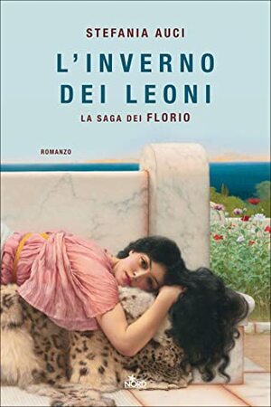 L'inverno dei Leoni by Stefania Auci