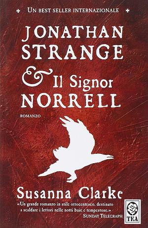 Jonathan Strange e il signor Norrell by Susanna Clarke