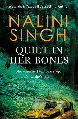 Quiet in Her Bones by Nalini Singh