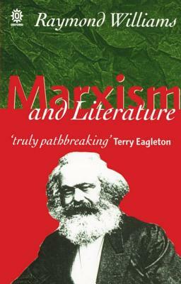 Marxism and Literature by Raymond Williams