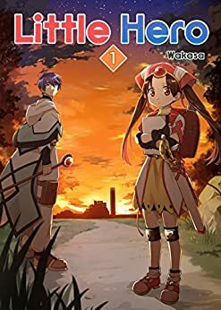 Little Hero: Vol. 1 by Wakasa