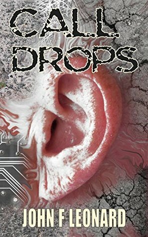 Call Drops by John F. Leonard