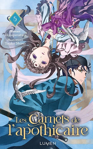 Les Carnets de l'apothicaire, Tome 05 by Natsu Hyuuga