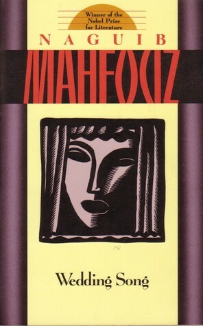 Wedding Song by Naguib Mahfouz