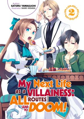 My Next Life as a Villainess: All Routes Lead to Doom! Volume 2 by Satoru Yamaguchi