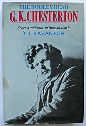 The Bodley Head by P. J. Kavanagh, G.K. Chesterton
