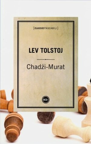 Chadži-Murat by Leo Tolstoy