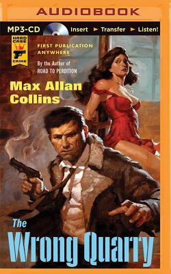 The Wrong Quarry by Max Allan Collins