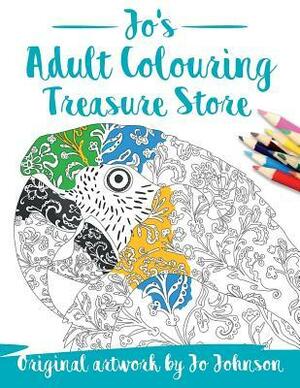 Jo's Adult Colouring Treasure Store: An eclectic collection of colouring designs for people who like variety! by Jo Johnson, Jonathan Williams