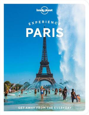 Experience Paris 1 by Danette St Onge, Jean-Bernard Carillet, Jacqueline Ngo Mpii, Fabienne Fong Yan, Eileen Cho, Catherine Le Nevez