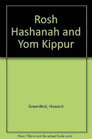 Rosh Hashanah and Yom Kippur by Howard Greenfeld