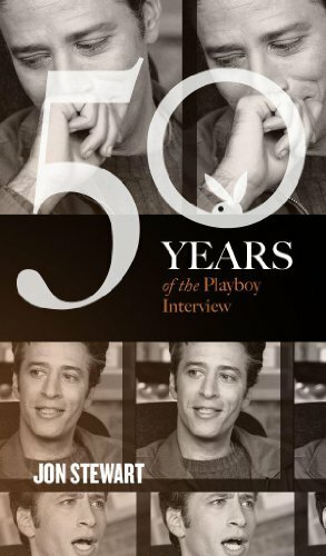 Jon Stewart: The Playboy Interview by Jon Stewart, Playboy Magazine