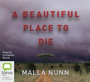 A Beautiful Place to Die by Malla Nunn