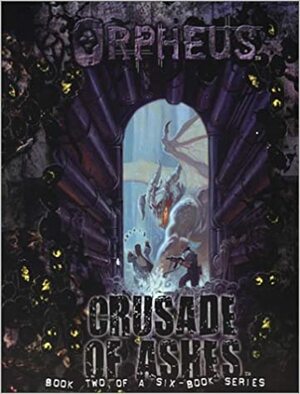 Crusade of Ashes by Tim Dedopulos, Kraig Blackwelder