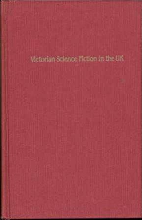 Victorian Science Fiction in the UK: The Discourses of Knowledge and Power by Darko Suvin