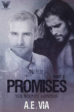 Promises Part 2 by A.E. Via
