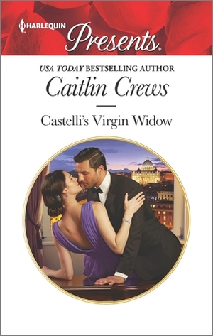 Castelli's Virgin Widow by Caitlin Crews