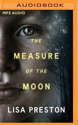 The Measure of the Moon by Lisa Preston