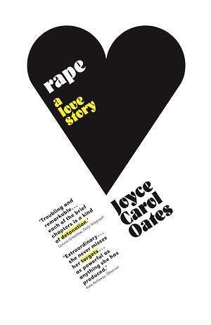 Rape a Love Story by Joyce Carol Oates