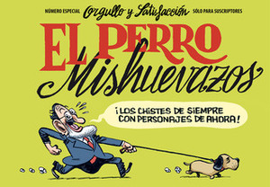 El perro Mishuevazos by Bernardo Vergara, Manel Fontdevila, Manuel Bartual, Albert Monteys, Guillermo