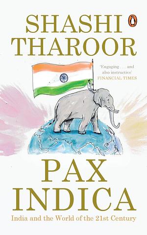 Pax Indica by Shashi Tharoor, Shashi Tharoor