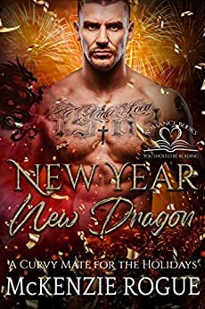 New Year, New Dragon by McKenzie Rogue