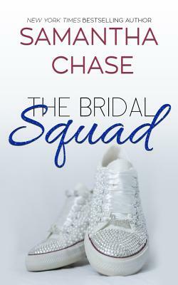 The Bridal Squad by Samantha Chase