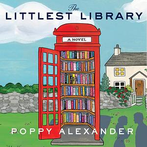 The Littlest Library by Poppy Alexander