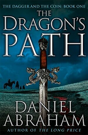 The Dragon's Path by Daniel Abraham