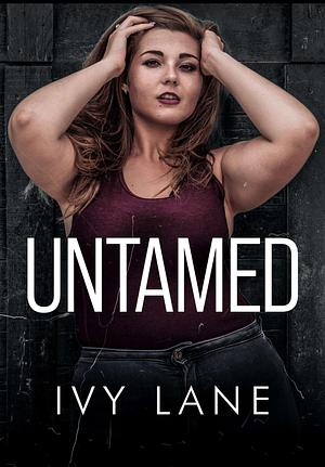 Untamed by Ivy Lane