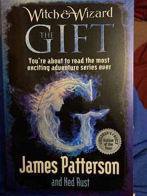 The Gift by Ned Rust, James Patterson