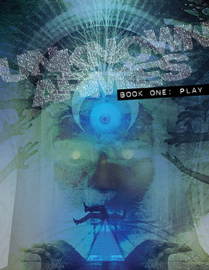 Unknown Armies: Book One: Play by Greg Stolze