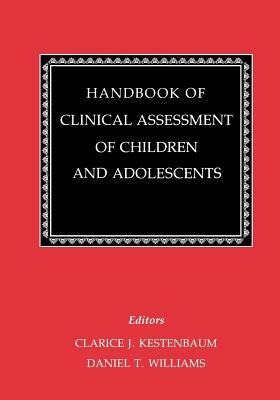 Handbook of Clinical Assessment of Children and Adolescents (2 Volume Set) by 